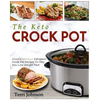 The Keto Crockpot: Simple Delicious Ketogenic Crock Pot Recipes To Help You Lose Weight Fast - Paperback
