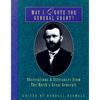 May I Quote You, General Grant?: Observations & Utterances of the North's Great Generals - Paperback