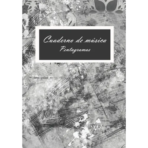 Cuadeno de musica: Libreta de pentagramas para escribir y aprender notas musicales, 120 paginas, 8 pentagramas por pagina, citas motivadoras - Paperback