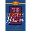 The Christian Warfare: An Exposition of Ephesians 6:10-13 - Hardcover