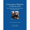 Conscientious Objection: Is This for You? Discerning a Claim and Documenting It with Selective Service - Paperback
