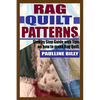Rag Quilt Patterns: Step by Step Guide with Tips on How to Make Rag Quilt - Paperback