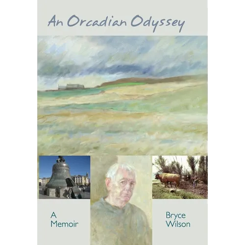 An Orcadian Odyssey: A memoir - Hardcover