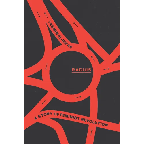 Radius: A Story of Feminist Revolution - Hardcover