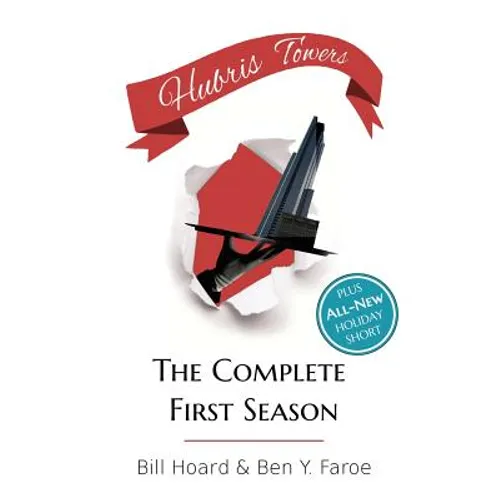 Hubris Towers: The Complete First Season - Paperback
