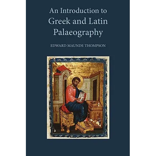 An Introduction to Greek and Latin Palaeography - Paperback
