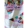 Bits & Pieces: The Fabric of a Family - Paperback