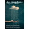 Data Journalism: Past, Present and Future - Paperback