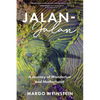 Jalan-Jalan: A Journey of Wanderlust and Motherhood - Paperback