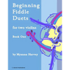 Beginning Fiddle Duets for Two Violins, Book One - Paperback