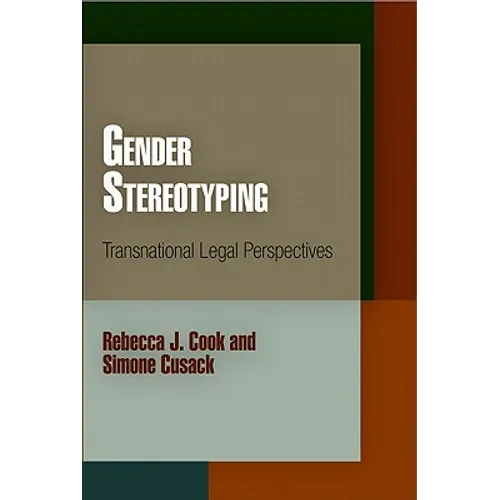 Gender Stereotyping: Transnational Legal Perspectives - Paperback