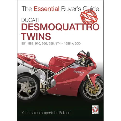 Ducati Desmoquattro Twins - 851, 888, 916, 996, 998, St4 1988 to 2004: The Essential Buyer's Guide - Paperback