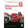 Ducati Desmoquattro Twins - 851, 888, 916, 996, 998, St4 1988 to 2004: The Essential Buyer's Guide - Paperback