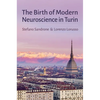 Birth of Modern Neuroscience in Turin - Hardcover