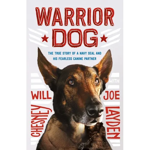 Warrior Dog (Young Readers Edition): The True Story of a Navy Seal and His Fearless Canine Partner - Paperback