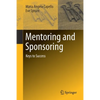 Mentoring and Sponsoring: Keys to Success - Paperback