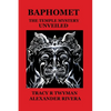 Baphomet: The Temple Mystery Unveiled - Paperback