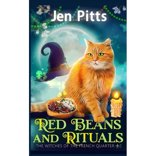 Red Beans and Rituals: The Witches of the French Quarter Mystery - Paperback
