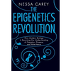 The Epigenetics Revolution: How Modern Biology Is Rewriting Our Understanding of Genetics, Disease, and Inheritance - Paperback