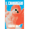 I, Caravaggio - Paperback