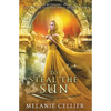 To Steal the Sun: A Retelling of East of the Sun, West of the Moon - Paperback
