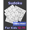 Sudoku For Kids 12-14 Large Print: 320 Sudoku Puzzles Medium and Hard for Kids Ages 12 13 14 With Solutions In The End. Cool Gift Idea For Birthday, A - Paperback