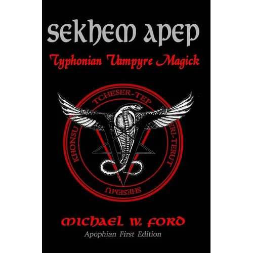 Sekhem Apep: Typhonian Vampyre Magick - Paperback