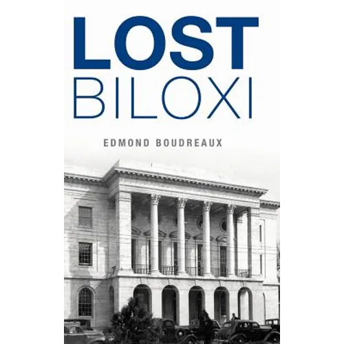 Lost Biloxi - Hardcover