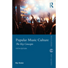 Popular Music Culture: The Key Concepts - Paperback