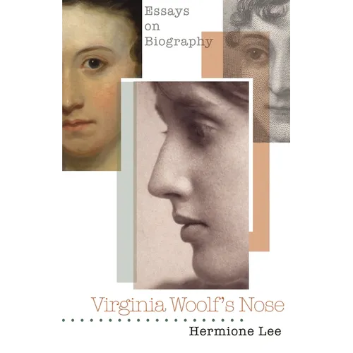 Virginia Woolf's Nose: Essays on Biography - Paperback