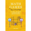 Math Games with Bad Drawings: 75 1/4 Simple, Challenging, Go-Anywhere Games--And Why They Matter - Hardcover