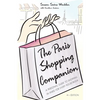 The Paris Shopping Companion: A Personal Guide to Shopping in Paris for Every Pocketbook - Hardcover