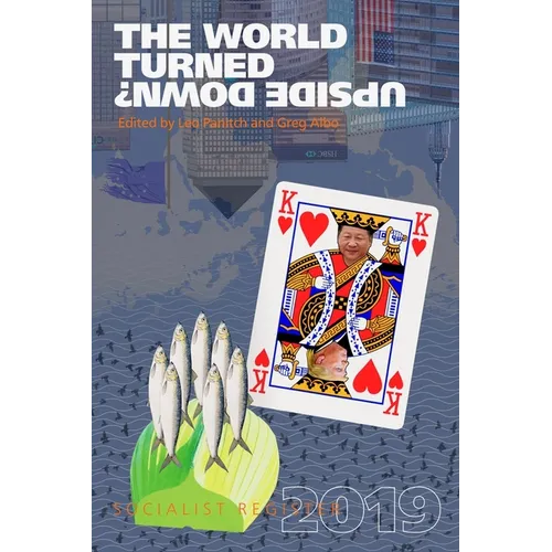 The World Turned Upside Down?: Socialist Register 2019 - Paperback