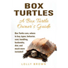 Box Turtles: Box Turtle care, where to buy, types, behavior, cost, handling, husbandry, diet, and much more included! A Box Turtle Owner's Guide - Paperback