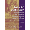 Scrimpin' and Scrapin': The Hardships and Hustle of Women and Food Insecurity in Texas - Paperback