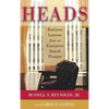 Heads: Business Lessons from an Executive Search Pioneer - Hardcover