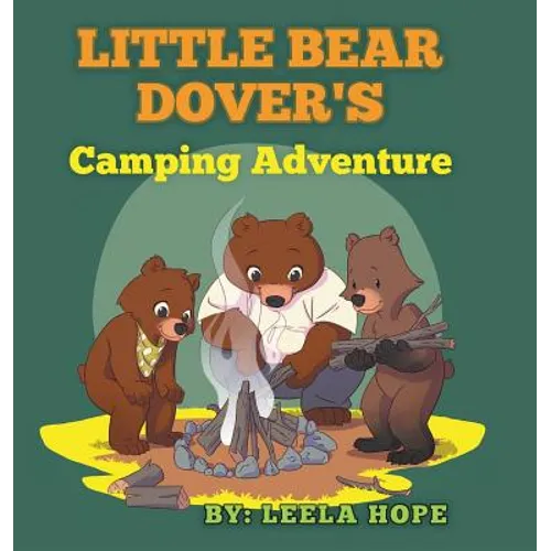 Little Bear Dover's Camping Adventure - Hardcover