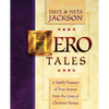 Hero Tales: A Family Treasury of True Stories from the Lives of Christian Heroes - Paperback