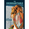 The Uninhabitable - Paperback
