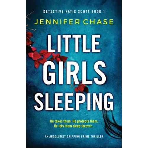 Little Girls Sleeping: An absolutely gripping crime thriller - Paperback