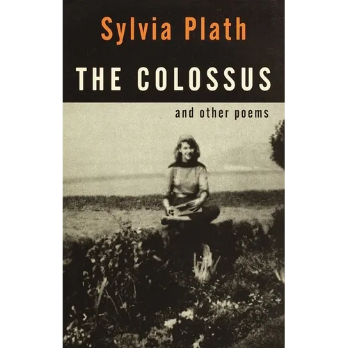 The Colossus: And Other Poems - Paperback