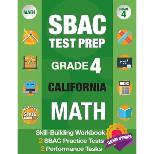 Sbac Test Prep Grade 4 California Math: Smarter Balanced Practice Tests California, Grade 4 Math Common Core California, Caaspp California Test Grade - Paperback