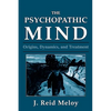 The Psychopathic Mind: Origins, Dynamics, and Treatment - Paperback