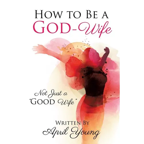 How to Be a God-Wife - Paperback