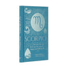 Scorpio: Let Your Sun Sign Show You the Way to a Happy and Fulfilling Life - Hardcover