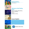 Welcome to My Trading Room, Volume I: Basics to Trading Global Shares, Futures, and Forex - Foundation of Trading - Paperback