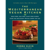 The Mediterranean Vegan Kitchen: Meat-Free, Egg-Free, Dairy-Free Dishes from the Healthiest Region Under the Sun - Paperback