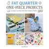 Fat Quarter: One-Piece Projects: 25 Projects to Make from Short Lengths of Fabric - Paperback
