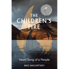 The Children's Fire: Heart song of a people - Paperback