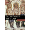 Martyrdom in Islam - Paperback